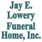 Jay E. Lowery Funeral Home Inc